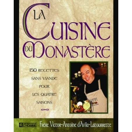 La cuisine du monastère  - LIVRE D'OCCASION