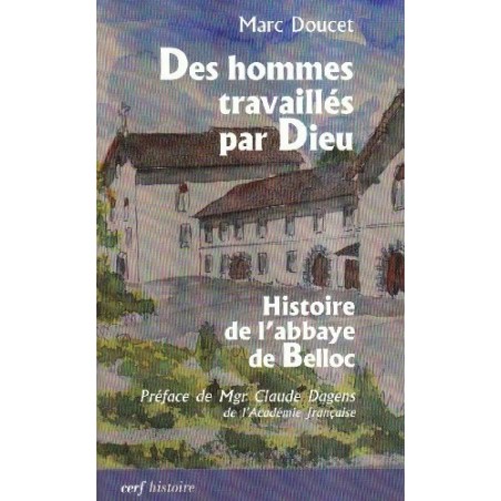 Des hommes travaillés par Dieu-LIVRE D'OCCASION