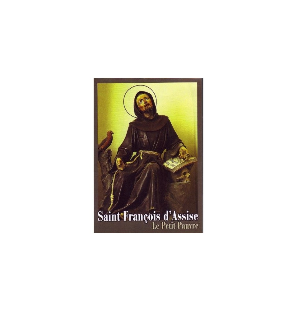 Saint François d'Assise : le petit pauvre