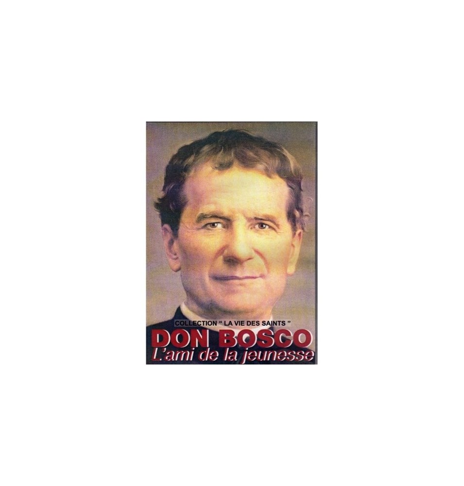 Don Bosco, L'ami de la jeunesse