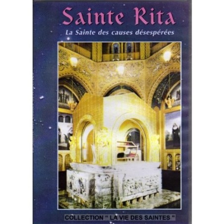 Sainte Rita - La Sainte des causes désespérées