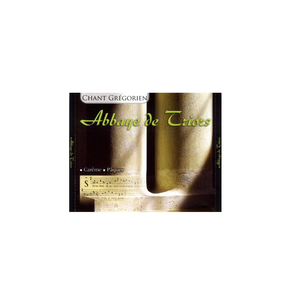 ABBAYE DE TRIORS - Chants Grégorien Carême et Pâques