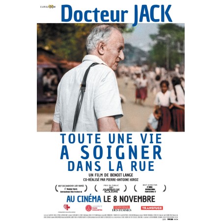 Docteur Jack (Toute une vie a soigner dans la rue)