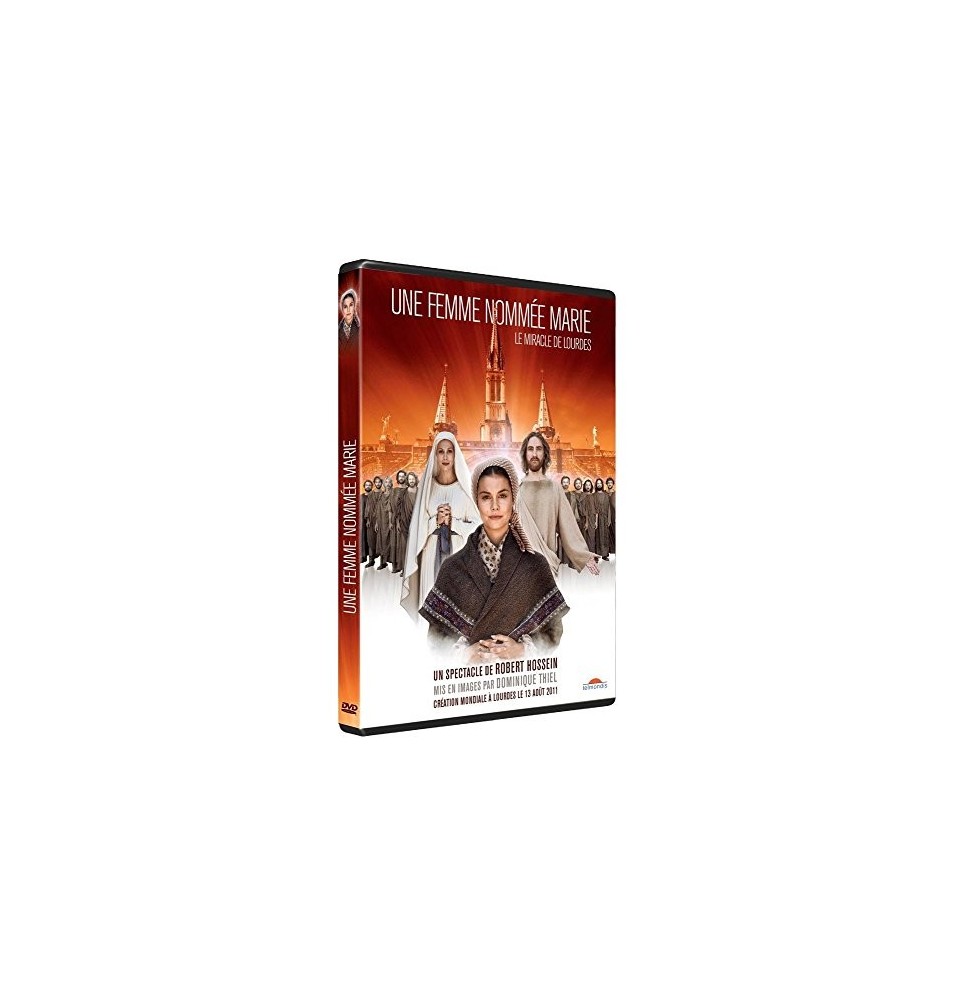 Une femme nommée Marie - Le miracle de lourdes