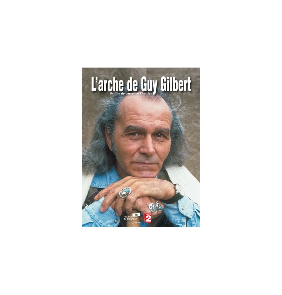 L'arche de Guy Gilbert
