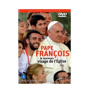 PAPE FRANCOIS : Le Nouveau Visage de l'Eglise