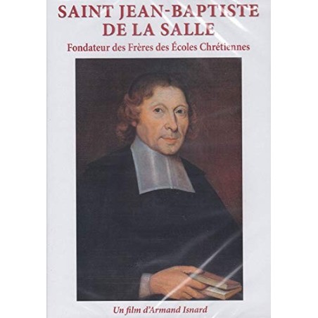 Saint Jean-Baptiste de La Salle, fondateur des Frères des Écoles Chrétiennes
