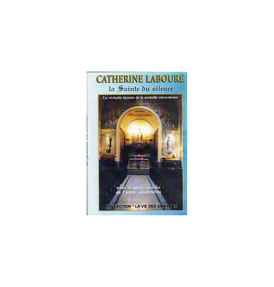 Catherine LABOURÉ La Sainte du silence