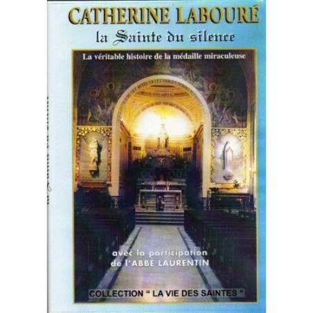 Catherine LABOURÉ La Sainte du silence
