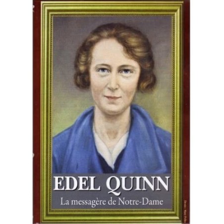 Edel QUINN La messagère de Notre-Dame