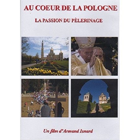 Au coeur de la Pologne La passion du pèlerinage