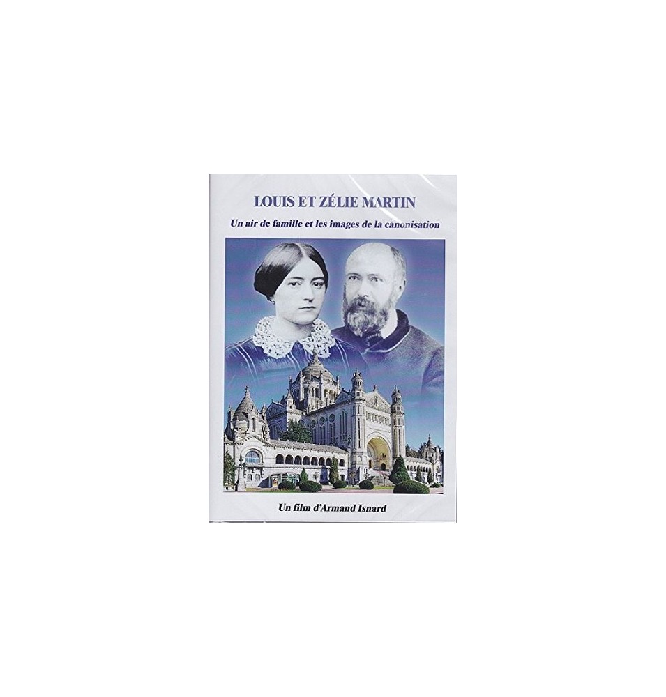 Louis et Zélie Martin - Un air de famille et les images de la canonisation