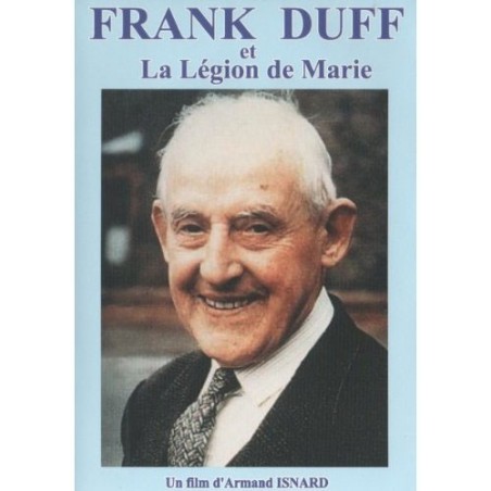 Frank DUFF et La Légion de Marie