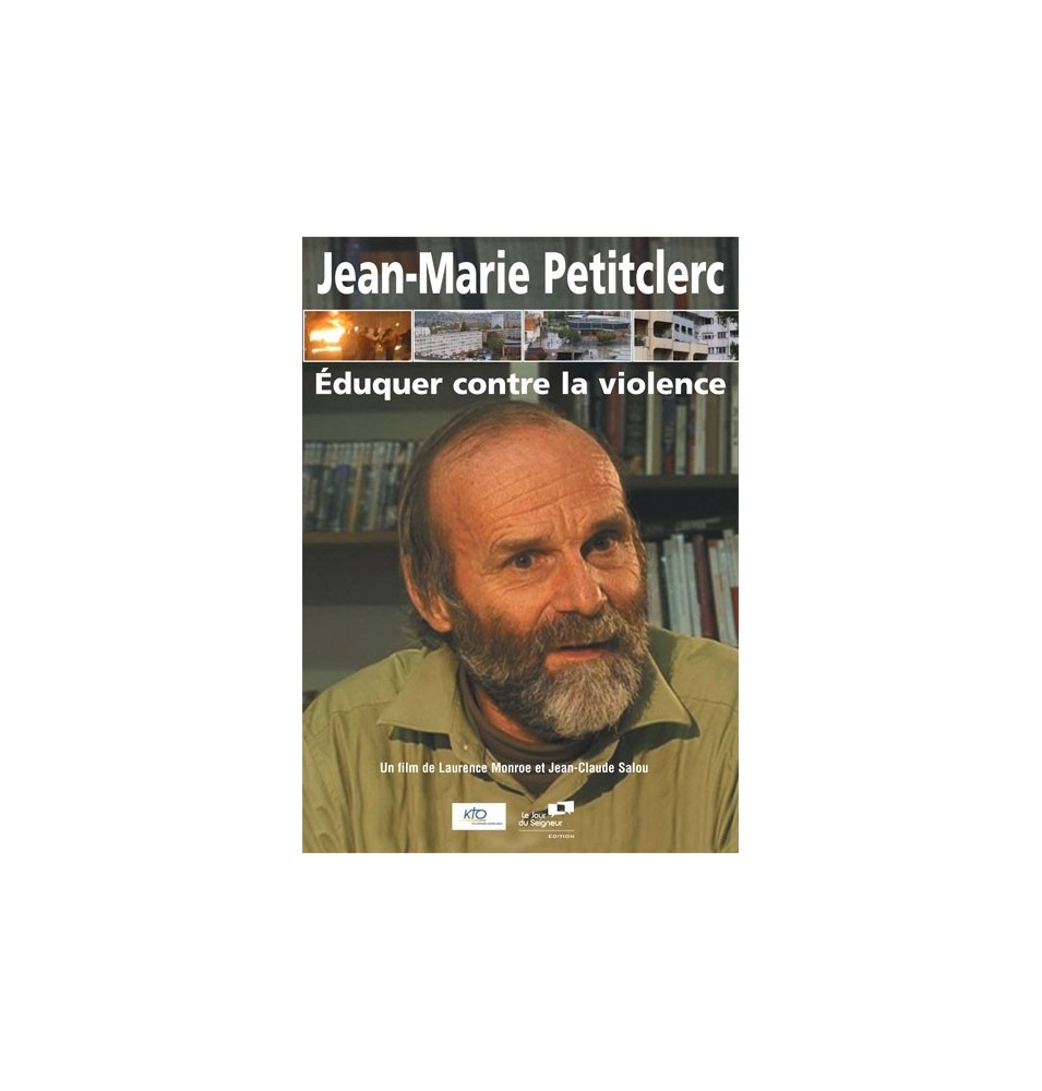 Jean-Marie Petitclerc : Eduquer contre la violence