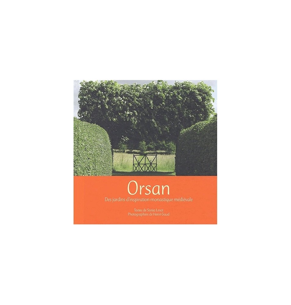 Orsan - des jardins d'inspiration monastique médiévale