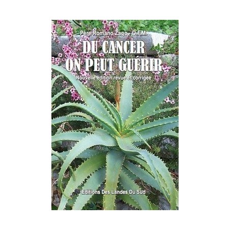 Du cancer on peut guérir, nouvelle édition revue et corrigée