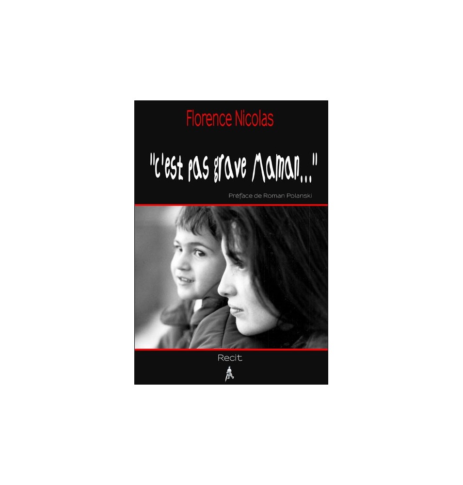 "C'est pas grave Maman...."