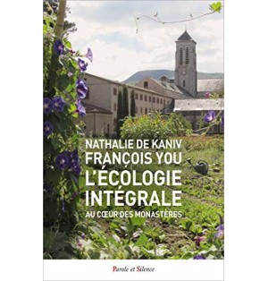 L'écologie intégrale au coeur des monastères Un art de vivre