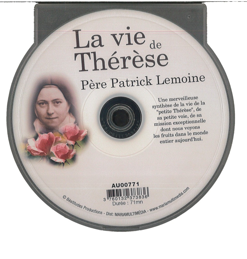 la vie de thérese - thérese de lisieux