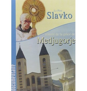 Père Slavko Témoin de la grâce de Dieu