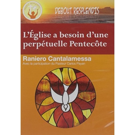 L'Eglise a Besoin d'une perpétuelle Pentecôte