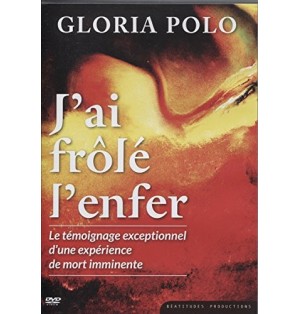 J'ai Frôlé l'Enfer. le Témoignage Exceptionnel d'une Expérience de Mort Imminente.