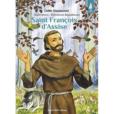 Saint François d'Assise Le troubadour de la paix