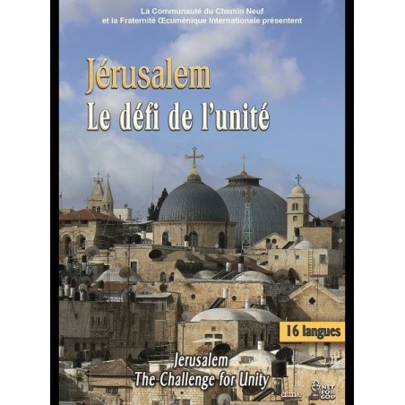 Jérusalem, le défi de l'Unité