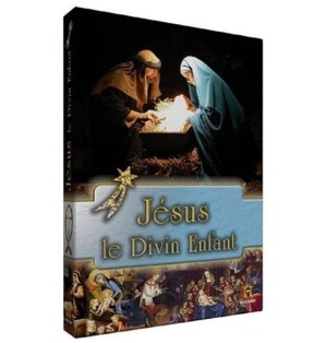 Jésus Le Divin Enfant Histoire