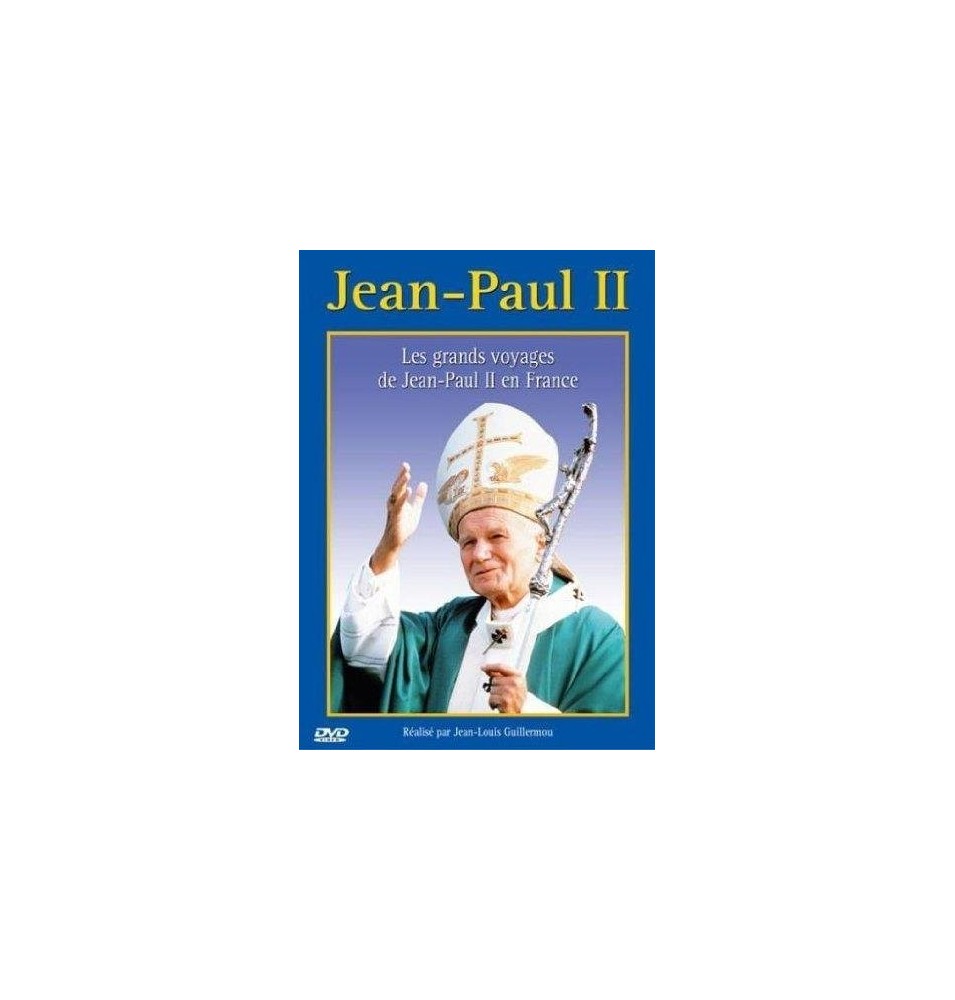 Jean-Paul II Les Grands voyages en France