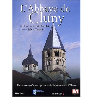 L'Abbaye de Cluny Un avant-goût voluptueux de la Jérusalem céleste