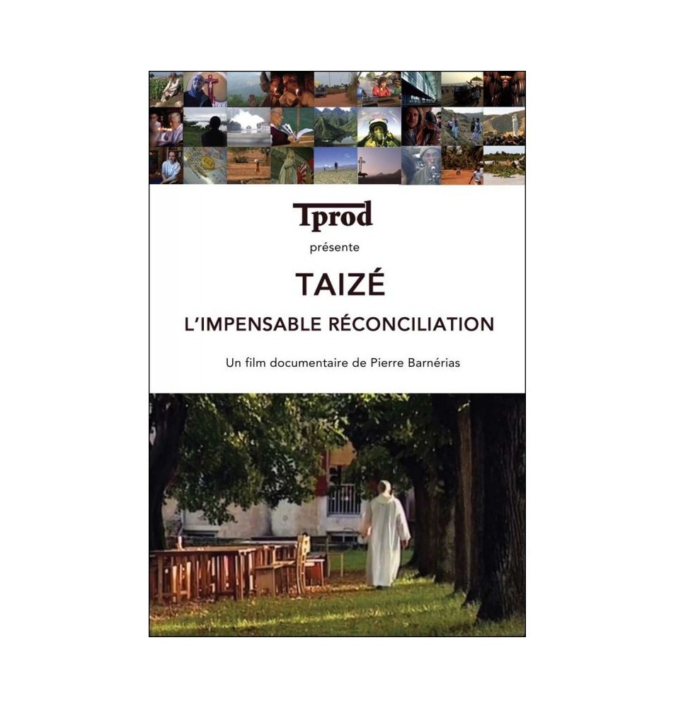 TAIZÉ - L’impensable réconciliation