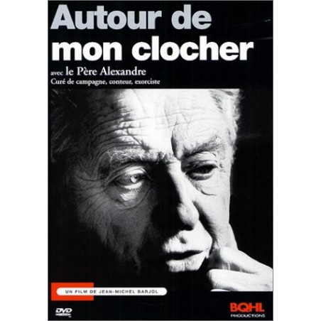 Autour de mon clocher Père Alexandre