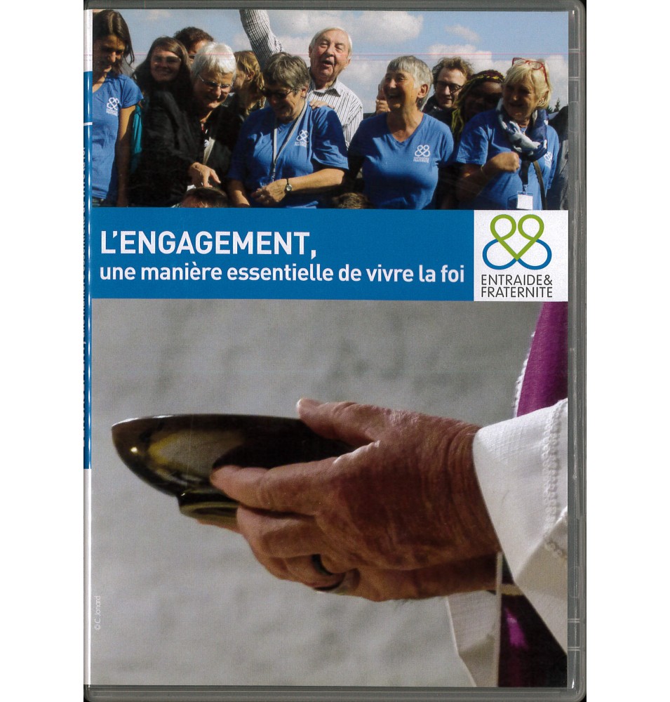 L'Engagement, une Manière essentielle de Vivre la Foi