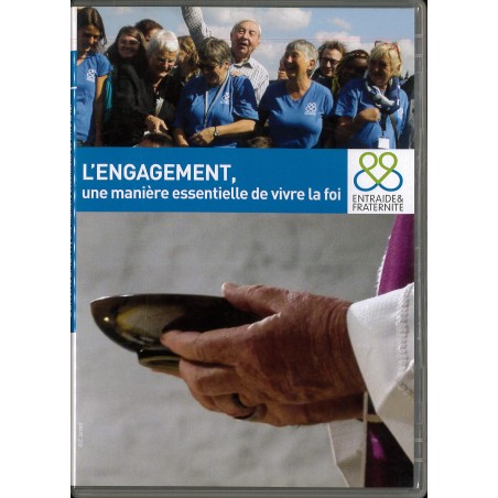 L'Engagement, une Manière essentielle de Vivre la Foi