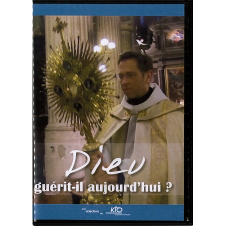 Dieu, guérit-il aujourd'hui ?