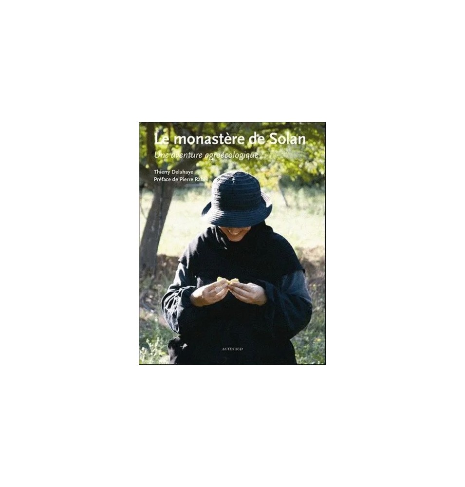 Le Monastère de Solan - Une Aventure Agroécologique
