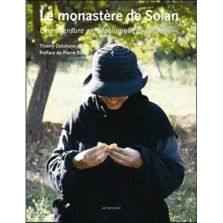 Le Monastère de Solan - Une Aventure Agroécologique
