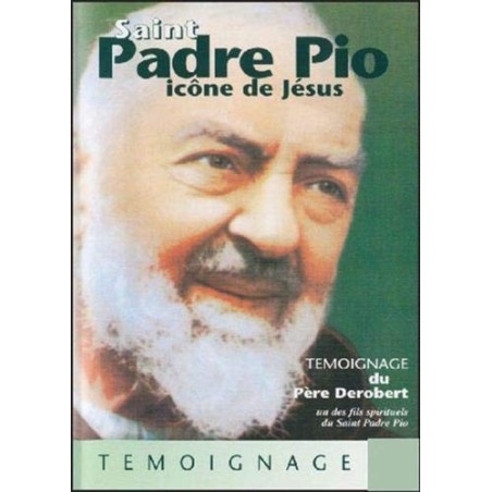 Padre Pio, Icône de Jésus
