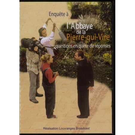Enquête à l'abbaye de la Pierre-qui-Vire questions en quête de réponses. (épuisé - rare)