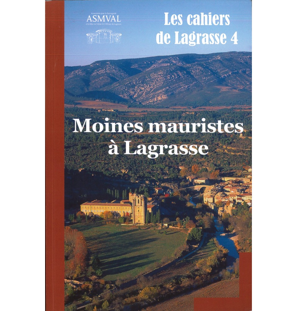 Les cahiers de Lagrasse 4 - Moines mauristes à Lagrasse