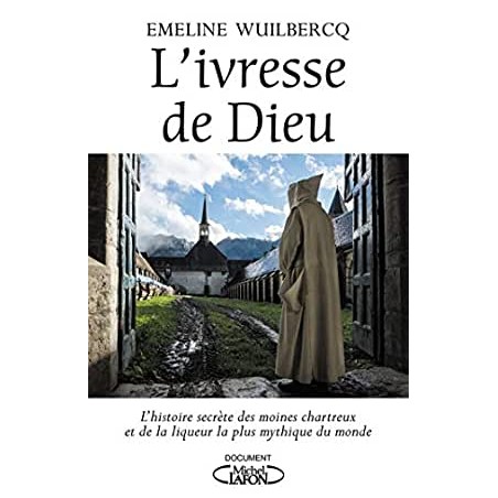 L'ivresse de Dieu - Emeline Wuilbercq (Occasion)