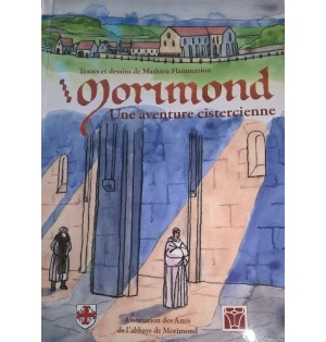 Morimond, une aventure cistercienne