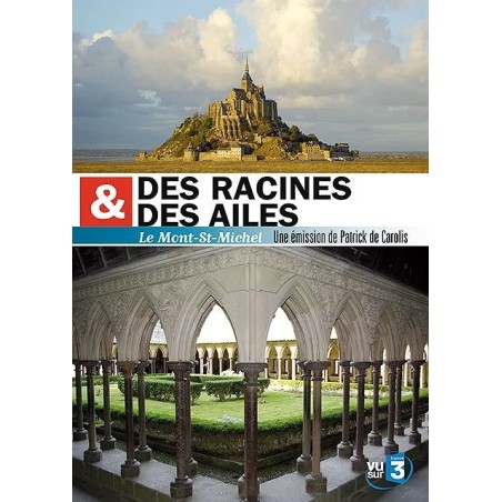 Des racines & des ailes - Le Mont-St-Michel ( occasion )