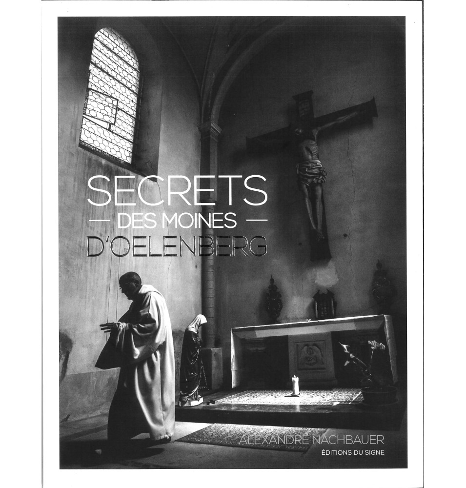 Abbaye Notre-Dame D'oelenberg - Secrets des Moines
