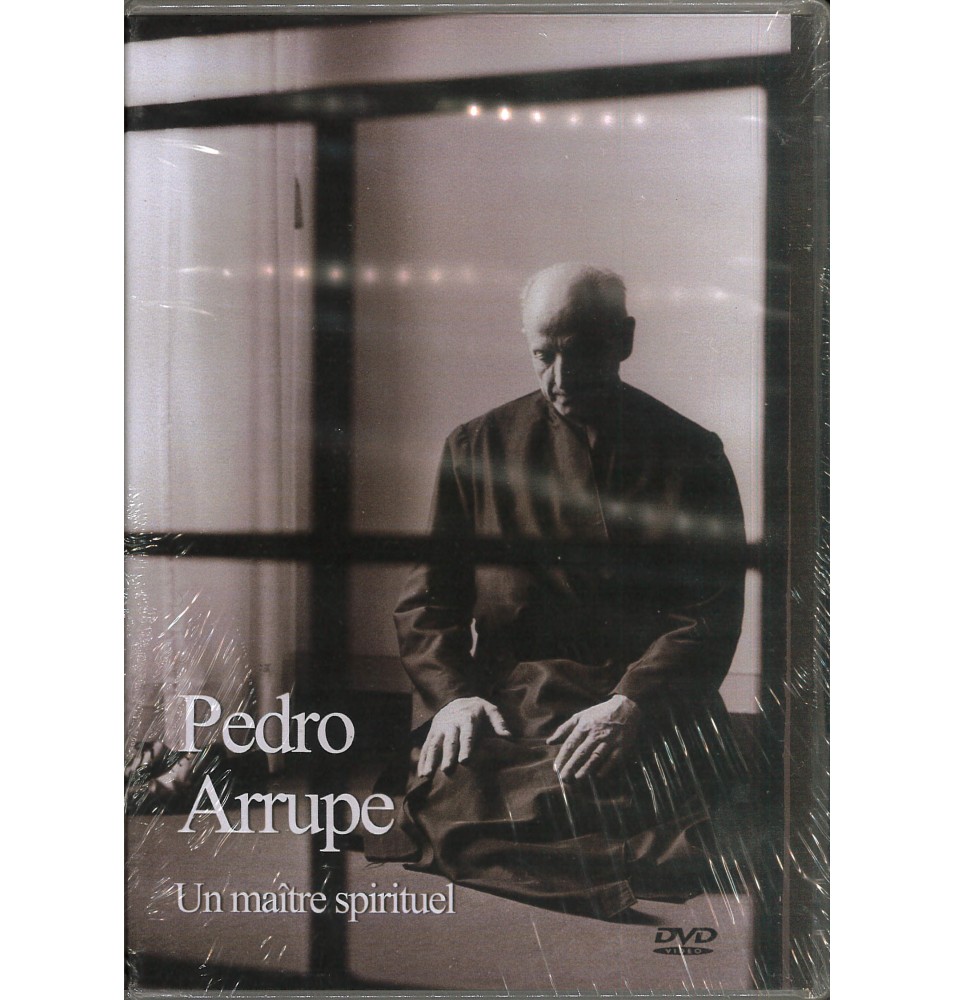 Pedro Arrupe - Un Maître Spirituel