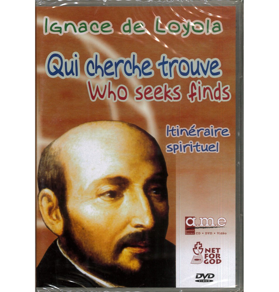 Ignace de Loyola - Qui Cherche Trouve