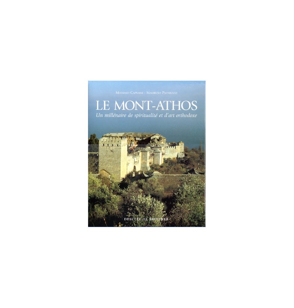 Le Mont Athos - Un Millénaire De Spiritualité Et D'art Orthodoxe  (Occasion)