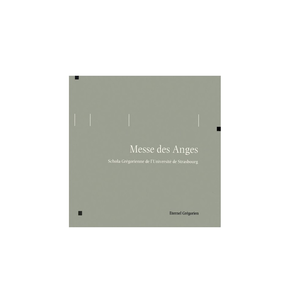 Eternel Grégorien - Messe des Anges