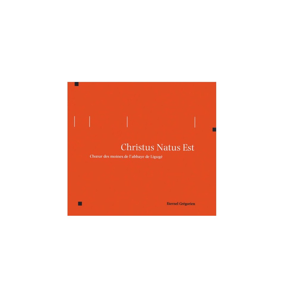 Eternel Grégorien - Christus Natus Est